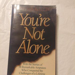 You're Not Alone